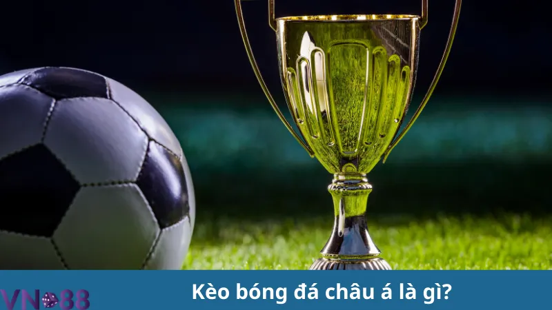 kèo bóng đá châu á