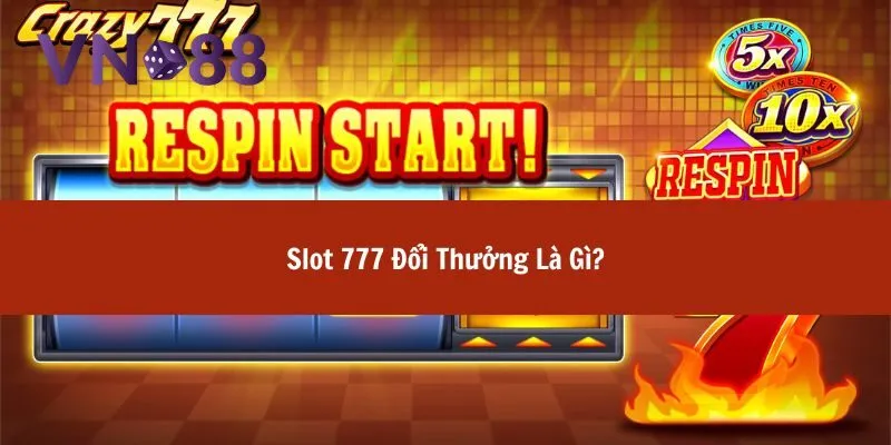 slot 777 đổi thưởng