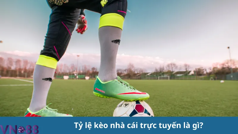 Tỷ lệ kèo nhà cái trực tuyến